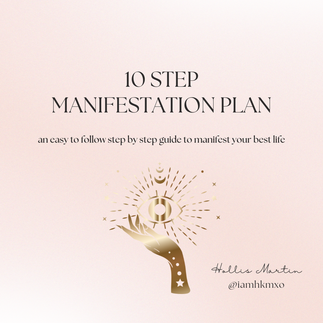 HKM's 10 Step Manifestation plan